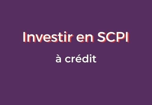 investir en SCPI à crédit